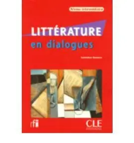 Littérature en Dialogues + Cd Audio