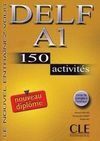 DELF A1 150 ACTIVITÉS. LIVRE