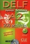 Delf A2 Junior Scolaire. 200 Activités. Nouveau Diplome