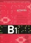 Activités Pour le Cadre Européen Commun de Référence. Niveau B1