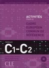 ACTIVITÉS POUR LE CADRE EUROPÉEN COMMUN DE REFERENCE NIVEAUX C1-C2