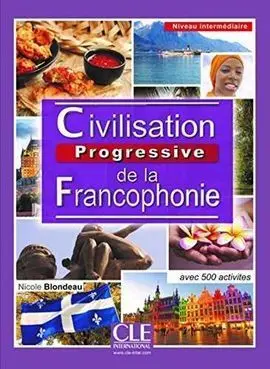 Civilisation Progressive de la Francophonie - Niveau Intermédiaire