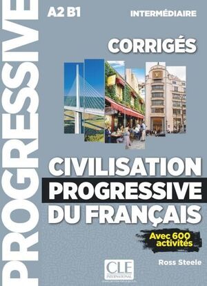 (CORRIGES) CIVILISATION PROGRESSIVE DU FRANÇAIS (INTERMEDIAIRE)