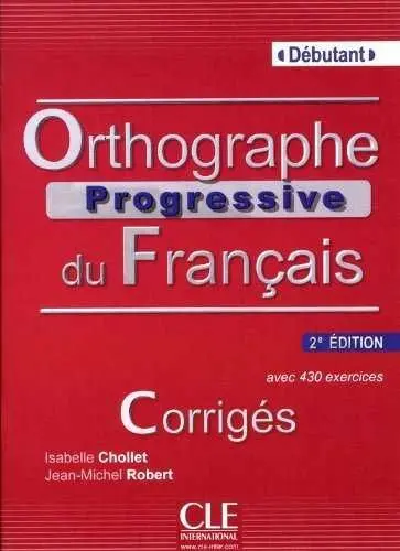 Orthographe Progressif Du Français - 2ª Édition - Corrigés