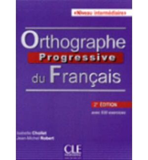 ORTHOGRAPHE PROGRESSIVE DU FRANÇAIS LIVRE + CD INTERMEDIAIRE