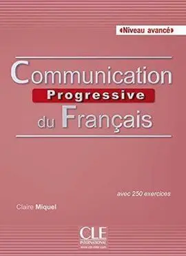 Communication Progressive Du Français - Niveau Avencé - Livre + Cd Audio