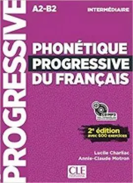 Phonetique Progressive Du Français 2º Editión - Livre+Cd - Niveau Intermediaire