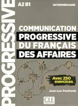 Communication Progressive Du Français Des Affaires - Niveau Intermédiare - Livre