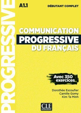 COMMUNICATION PROGRESSIVE DU FRANÇAIS - NIVEAU DÉBUTANT COMPLET
