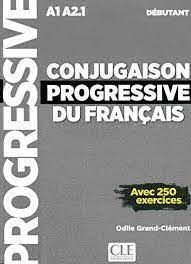 CONJUGAISON PROGRESSIVE DÉBUTANT + CD AUDIO