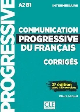 Communication Progressive de Français Intermédiaire - Corriges - 2º Edition Nouv