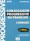 CONJUGAISON PROGRESSIVE FRANCAIS, CORRIGES, A2 B1 INTERMEDIAIRE