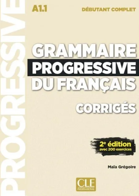 Grammaire Progressive Niveau Débutant Complet Corriges