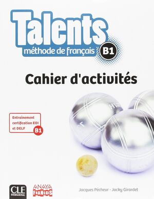 TALENTS. CAHIER D'ACTIVITES B1 (TENDANCES)