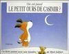 OÙ EST PASSE LE PETIT OURS DE CASIMIR?