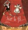 SUR LE FIL...