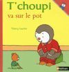 T'CHOUPI VA SUR LE POT