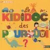 Le Kididoc Des Pourquoi ?