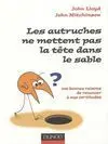 Les Autruches Ne Mettent Pas la Tete Dans le Sable