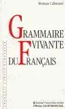 Grammaire Vivante Du Francais