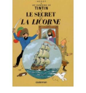 TINTIN LE SECRET DE LA LICORNE