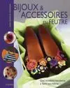 Bijoux & Accessoires en Feutre