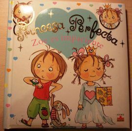 PRINCESA PERFECTA. ZOE ES IMPACIENTE