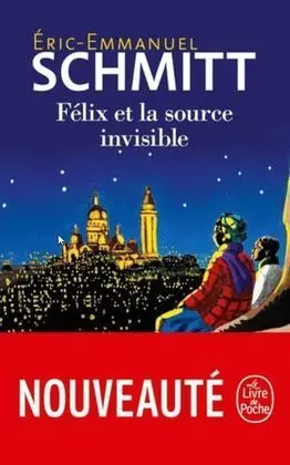 Felix Et la Source Invisible