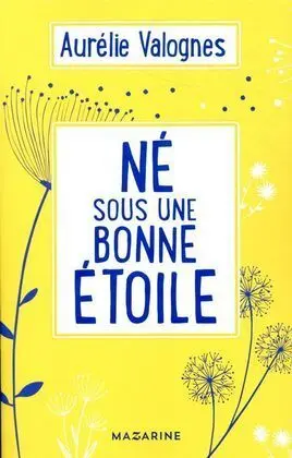 Ne Sous Une Bonne Etoile