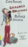 Grandes Questions Et Petits Secrets