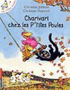 CHARIVARI CHEZ LES P'TITES POULES