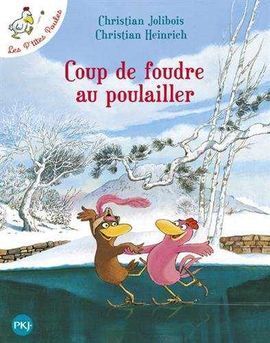 COUP DE FOUDRE AU POULAILLER