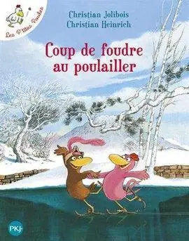 Coup de Foudre Au Poulailler