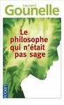 Le Philosophe Qui N'etait Pas Sage