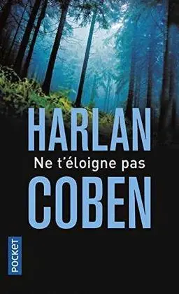 Ne T'eloigne Pas