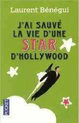 J'ai Sauve la Vie D'une Star D'hollywood