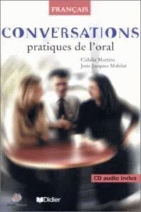 CONVERSATIONS. PRATIQUES DE L´ORAL (+CD)
