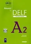 Réussir le Delf Scolaire Et Junior Niveau A2 : Livre de L'élève