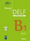 Reussir le Delf B1+Cd Scolaire Et Junior Livre