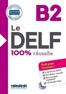 100% Reussite - Delf B2 Livre + Cd