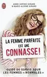 La Femme Parfaite Est Une Connasse !