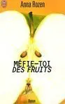 Mefie-Toi Des Fruits