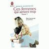 CES FEMMES QUI AIMENT TROP