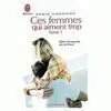 Ces Femmes Qui Aiment Trop