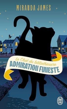 LE CHAT DU BIBLIOTHÉCAIRE TOME 5- ADMIRATION FUNESTE