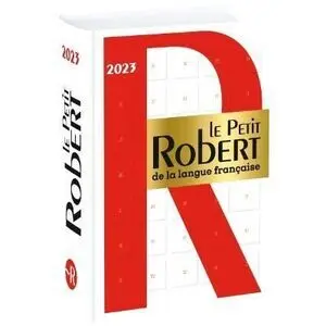 Dictionnaire Petit Robert Français 2023