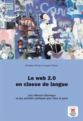 Le Web 2. 0 en Classe de Langue