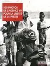 100 Fotos de la Agencia Vii Libertad