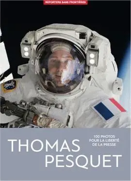 Thomas Pesquet - 100 Photos Pour la Liberte de la Presse