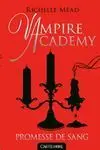 Vampire Academy Tome 4 Promesse de Sang